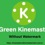 kinemaster green