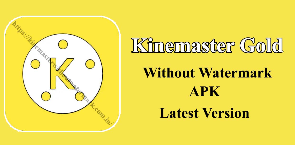 Kinemaster Gold
